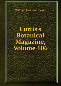 Curtis's Botanical Magazine, Volume 106