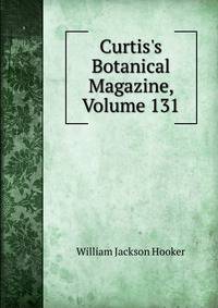 Curtis's Botanical Magazine, Volume 131