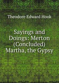 Sayings and Doings: Merton (Concluded) Martha, the Gypsy
