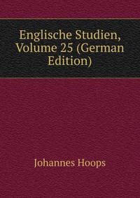 Englische Studien, Volume 25 (German Edition)