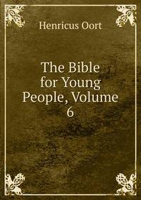 The Bible for Young People, Volume 6