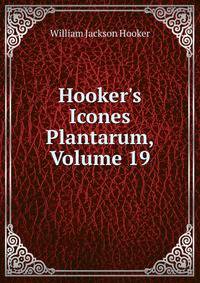 Hooker's Icones Plantarum, Volume 19
