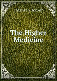 The Higher Medicine