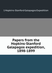 Papers from the Hopkins-Stanford Galapagos expedition, 1898-1899