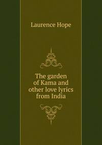 The garden of Kama and other love lyrics from India