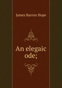 An elegaic ode;