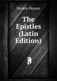 The Epistles (Latin Edition)