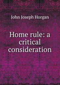 Home rule: a critical consideration
