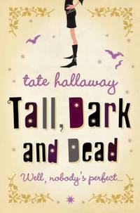 Tall, Dark and Dead