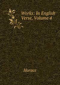 Works: In English Verse, Volume 4