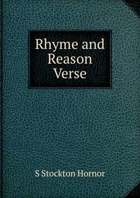 Rhyme and Reason Verse.