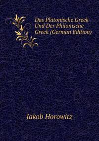 Das Platonische Greek Und Der Philonische Greek (German Edition)