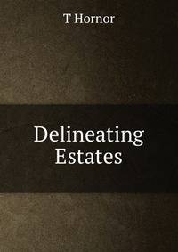 Delineating Estates