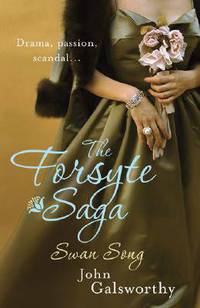Forsyte Saga: Swan Song (6), Galsworthy, John