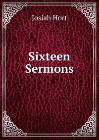 Sixteen Sermons