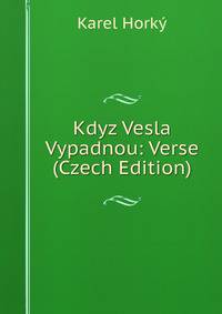 Kdyz Vesla Vypadnou: Verse (Czech Edition)