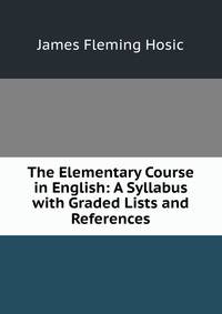 The Elementary Course in English: A Syllabus with Graded Lists and References