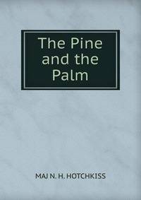 The Pine and the Palm