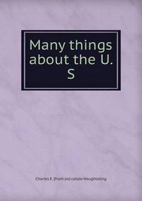 Many things about the U. S