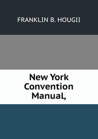New York Convention Manual,