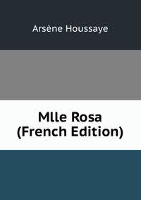 Mlle Rosa (French Edition)