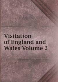 Visitation of England and Wales Volume 2