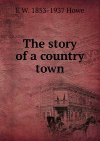 The story of a country town