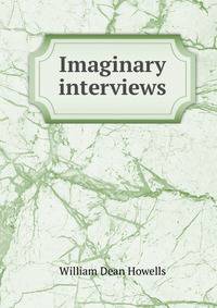 Imaginary interviews