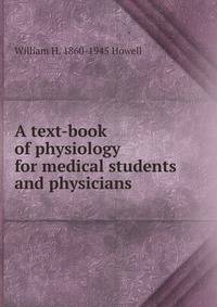 A text-book of physiology for medical students and physicians