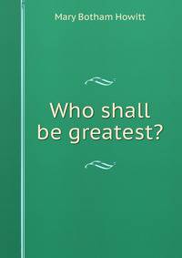 Who shall be greatest?