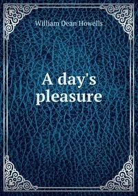 A day's pleasure