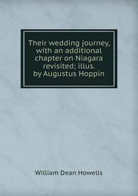 Their wedding journey, with an additional chapter on Niagara revisited; illus. by Augustus Hoppin