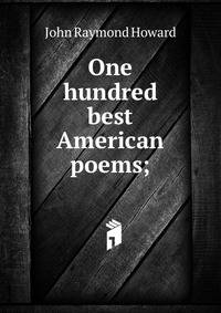 One hundred best American poems;