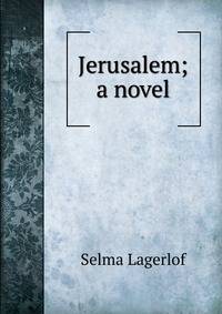 Jerusalem; a novel