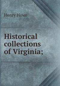 Historical collections of Virginia;