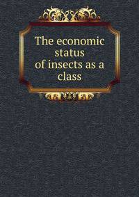 The economic status of insects as a class