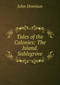 Tales of the Colonies: The Island. Sablegrove