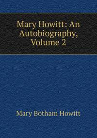 Mary Howitt: An Autobiography, Volume 2