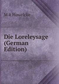 Die Loreleysage (German Edition)