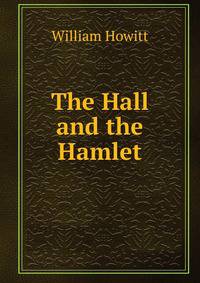 The Hall and the Hamlet