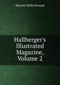 Hallberger's Illustrated Magazine, Volume 2