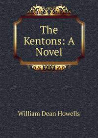 The Kentons: A Novel
