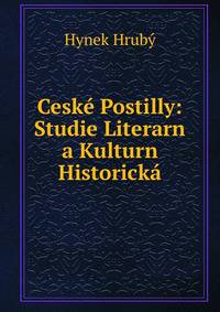 Ceske Postilly: Studie Literarn a Kulturn Historicka