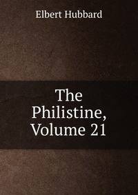 The Philistine, Volume 21