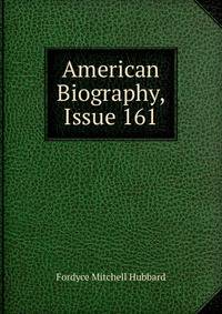 American Biography, Issue 161