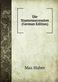 Die Staatensuccession (German Edition)