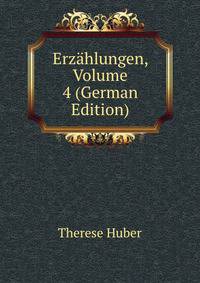 Erzahlungen, Volume 4 (German Edition)