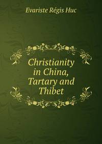 Christianity in China, Tartary and Thibet