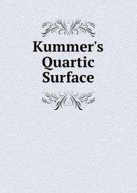 Kummer's Quartic Surface