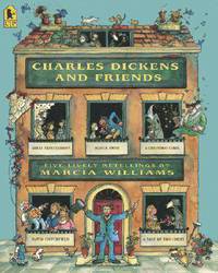 Charles Dickens and Friends: Five Lively Retellings (illustr.)